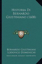 Historia Di Bernardo Giustiniano (1608)