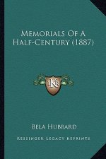 Memorials Of A Half-Century (1887)