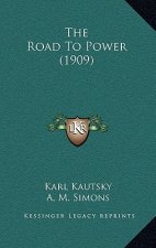The Road To Power (1909)