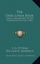 The Oera Linda Book: From A Manuscript Of The Thirteenth Century (1876)