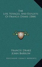The Life, Voyages, And Exploits Of Francis Drake (1844)