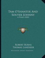 Tam O'Shanter And Souter Johnny: A Poem (1830)