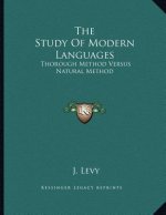 The Study Of Modern Languages: Thorough Method Versus Natural Method: A Letter To L. Sauveur (1878)