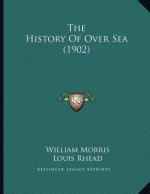 The History Of Over Sea (1902)