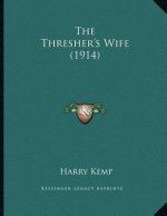 The Thresher's Wife (1914)