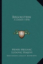 Regolstein: A Comedy (1878)