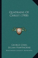 Quatrains Of Christ (1908)