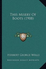 This Misery Of Boots (1908)