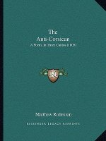 The Anti-Corsican: A Poem, In Three Cantos (1805)