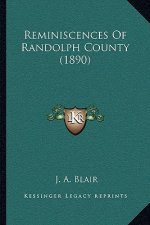 Reminiscences Of Randolph County (1890)