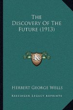 The Discovery Of The Future (1913)