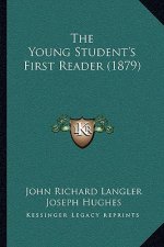 The Young Student's First Reader (1879)