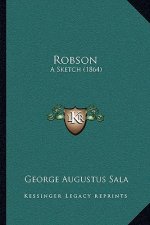 Robson: A Sketch (1864)
