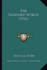 The Vanished World (1916)