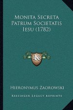 Monita Secreta Patrum Societatis Iesu (1782)