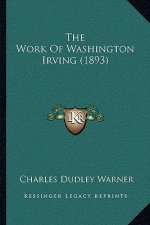 The Work Of Washington Irving (1893)