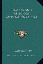Prayers And Religious Meditations (1836)