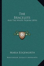 The Bracelets: And The White Pigeon (1874)