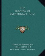 The Tragedy Of Valentinian (1717)