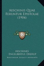 Aeschinis Quae Feruntur Epistolae (1904)