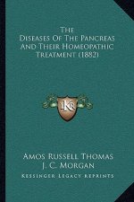 The Diseases Of The Pancreas And Their Homeopathic Treatment (1882)