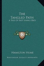 The Tangled Path: A Tale Of East Lynne (1863)