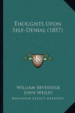 Thoughts Upon Self-Denial (1857)