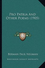 Pro Patria And Other Poems (1905)
