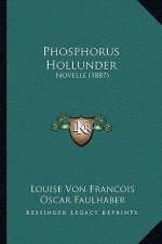 Phosphorus Hollunder: Novelle (1887)