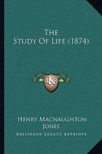 The Study Of Life (1874)