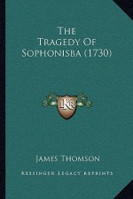 The Tragedy Of Sophonisba (1730)