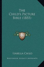 The Child's Picture Bible (1855)