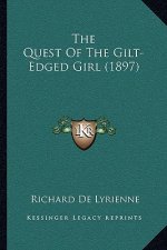 The Quest Of The Gilt-Edged Girl (1897)