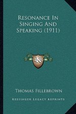 Resonance In Singing And Speaking (1911)