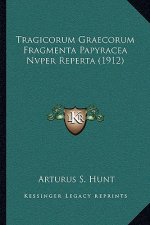 Tragicorum Graecorum Fragmenta Papyracea Nvper Reperta (1912)