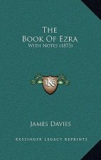 The Book Of Ezra: With Notes (1873)