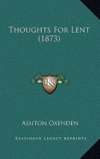 Thoughts For Lent (1873)
