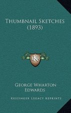 Thumbnail Sketches (1893)