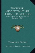 Thoughts Suggested By The Perusal Of Gilfillan: And Other Authors, On The Sabbath (1869)