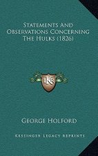 Statements And Observations Concerning The Hulks (1826)