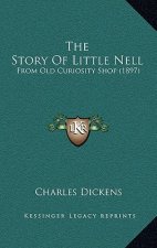 The Story Of Little Nell: From Old Curiosity Shop (1897)