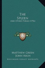 The Spleen: And Other Poems (1796)