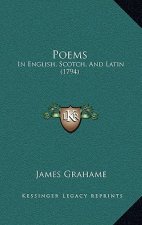 Poems: In English, Scotch, And Latin (1794)
