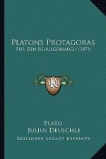 Platons Protagoras: Fur Den Schulgebrauch (1871)