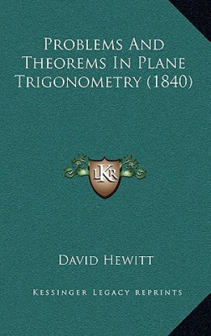 Problems And Theorems In Plane Trigonometry (1840)