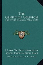 The Genius Of Oblivion: And Other Original Poems (1823)
