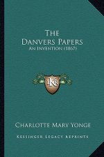 The Danvers Papers: An Invention (1867)