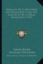 Parallele De La Doctrine Des Payens Avec Celle Des Jesuites Et De La Bulle Unigenitus (1731)
