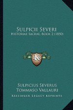 Sulpicii Severi: Historiae Sacrae, Book 2 (1850)