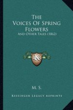 The Voices Of Spring Flowers: And Other Tales (1862)